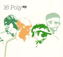  Sixteen Poly EP