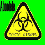  Toxic Siesta