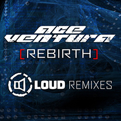  Rebirth - Loud Remixes