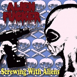  Screwing With Aliens