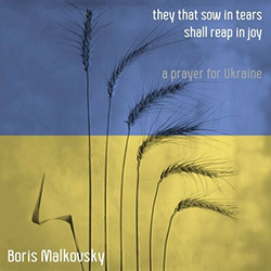  They That Sow in Tears Shall Reap in Joy: A Prayer for Ukraine
