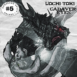  Uochi Toki / Cadaver Eyes