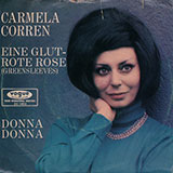  Eine Glutrote Rose / Donna Donna