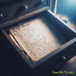 From Old to Gold