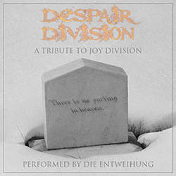  Despair Division - A Tribute to Joy Division