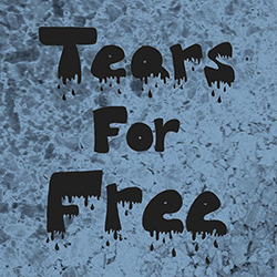  Tears For Free