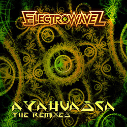  Ayahuasca - The Remixes