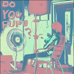  Do You Fufu?