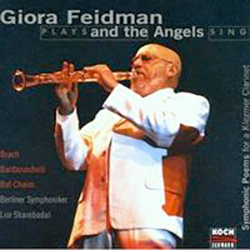 Giora Feidman Plays and The Angels Sing