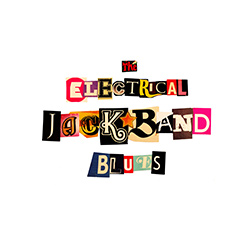  The Electrical Jackband Blues