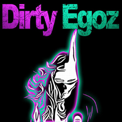  Dirty Egoz