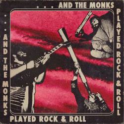  …And The Monks Played Rocknroll