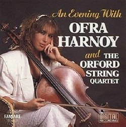  An Evening With Ofra Harnoy & The Orford String Quartet