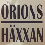  The Orions Häxxan Split