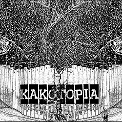  Kakotopia