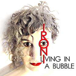  Living In A Bubble