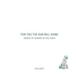  For You The Sun Will Shine