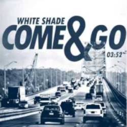  Come & Go