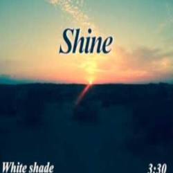  Shine