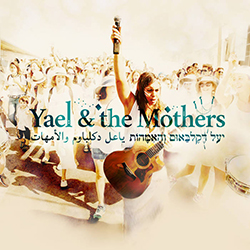  Yael & the Mothers