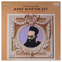  The Incomparable Josef Rosenblatt