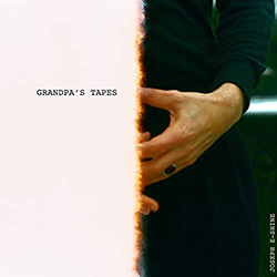  Grandpa’s Tapes