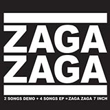  2Songs Demo + 4Songs EP = ZAGA ZAGA 7 INCH
