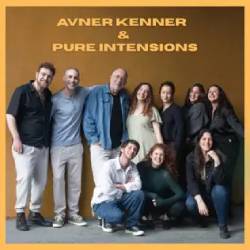  Avner Kenner & Pure Intensions